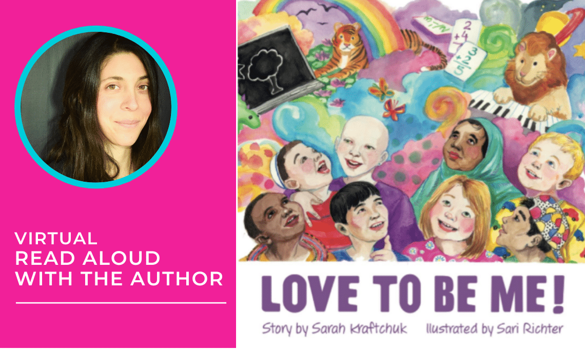 Image includes picture of Author Sarah Kraftchuk, with long dark hair, along with a picture of the book cover Love to Be Me!